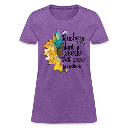 Teachers Plant Seeds That Grow Forever Women's T-Shirt - purple heather