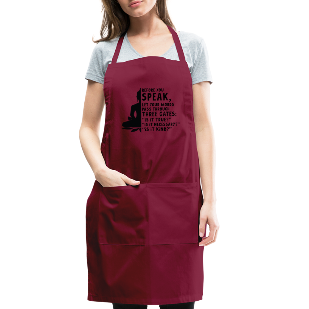 Before You Speak Adjustable Apron (is it True, Necessary, Kind?) - burgundy