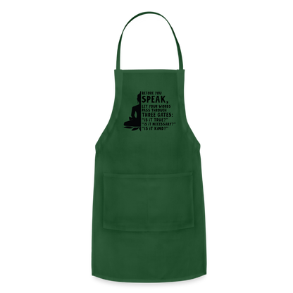 Before You Speak Adjustable Apron (is it True, Necessary, Kind?) - forest green
