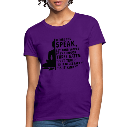 Before You Speak Women's T-Shirt (is it True, Necessary, Kind?) - purple