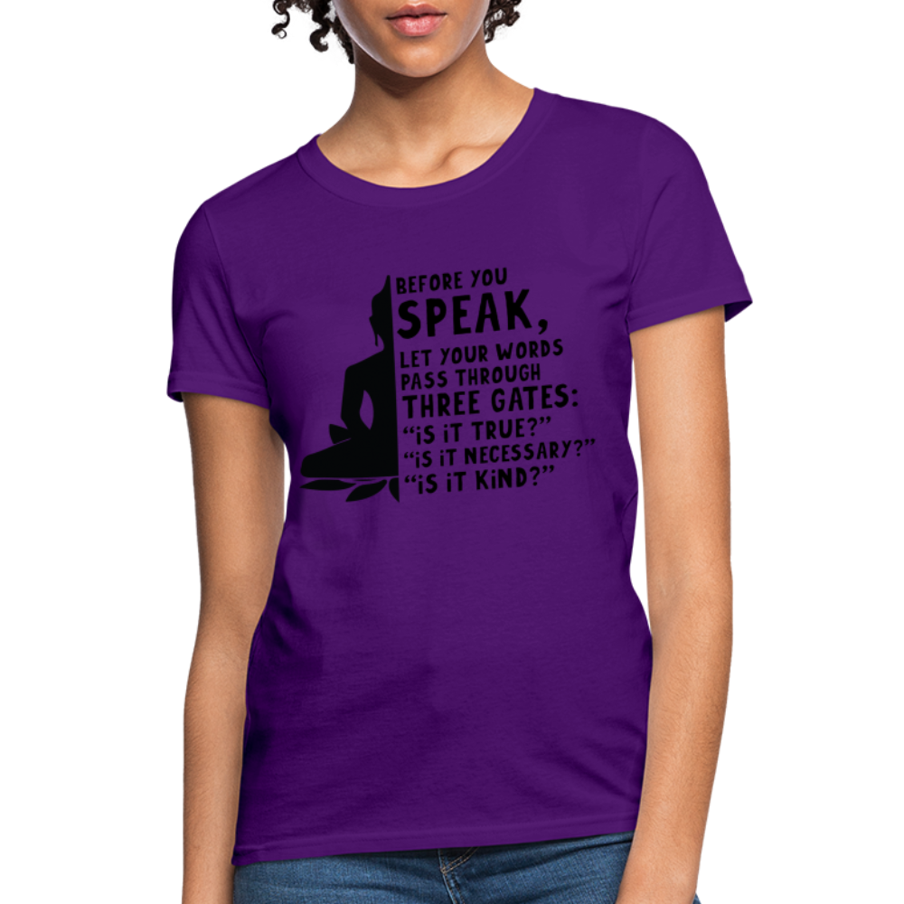 Before You Speak Women's T-Shirt (is it True, Necessary, Kind?) - purple