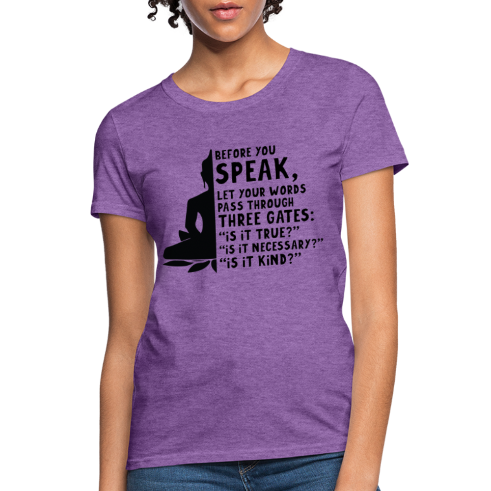 Before You Speak Women's T-Shirt (is it True, Necessary, Kind?) - purple heather