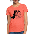 Before You Speak Women's T-Shirt (is it True, Necessary, Kind?)