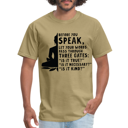 Before You Speak T-Shirt (is it True, Necessary, Kind?) - khaki