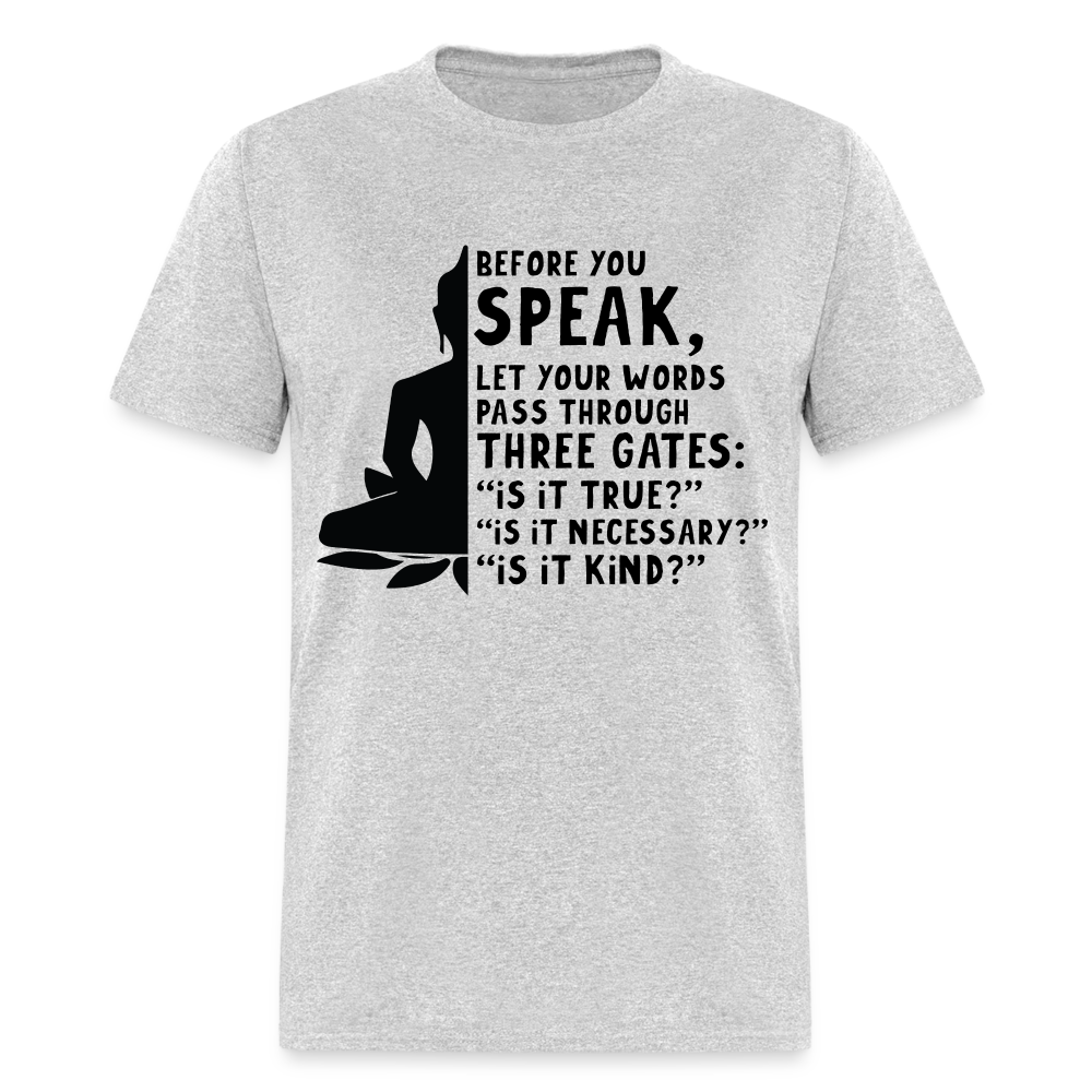 Before You Speak T-Shirt (is it True, Necessary, Kind?) - heather gray