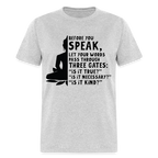 Before You Speak T-Shirt (is it True, Necessary, Kind?)