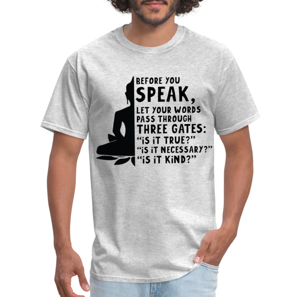 Before You Speak T-Shirt (is it True, Necessary, Kind?) - heather gray