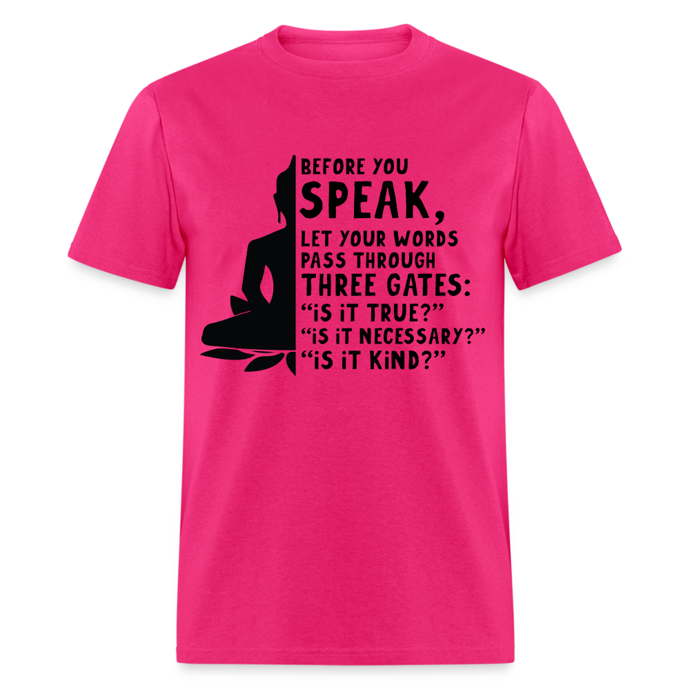 Before You Speak T-Shirt (is it True, Necessary, Kind?) - fuchsia