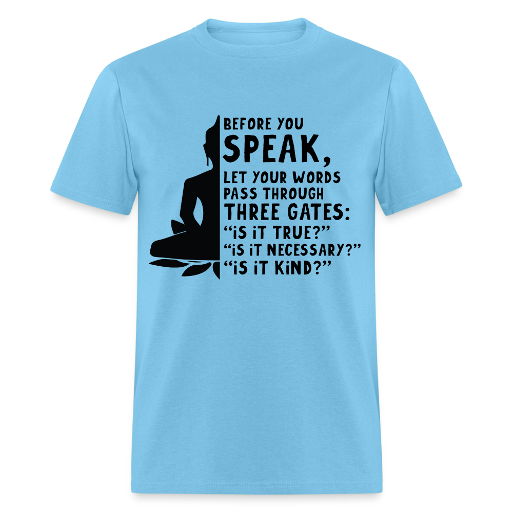 Before You Speak T-Shirt (is it True, Necessary, Kind?) - aquatic blue