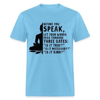 Before You Speak T-Shirt (is it True, Necessary, Kind?) - aquatic blue