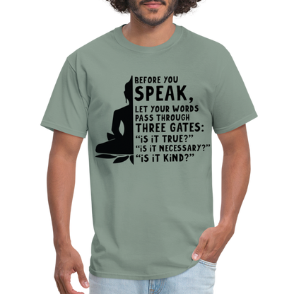 Before You Speak T-Shirt (is it True, Necessary, Kind?) - sage
