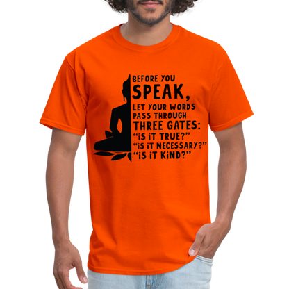 Before You Speak T-Shirt (is it True, Necessary, Kind?) - orange