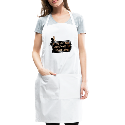 In My Next Life I Want To Be The Karma Fairy Adjustable Apron - white