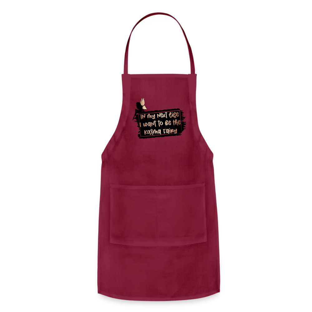 In My Next Life I Want To Be The Karma Fairy Adjustable Apron - burgundy