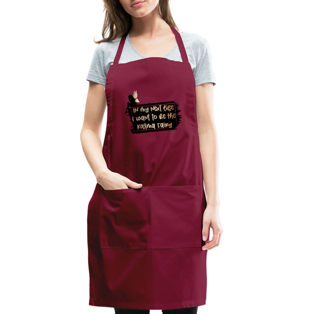 In My Next Life I Want To Be The Karma Fairy Adjustable Apron - burgundy