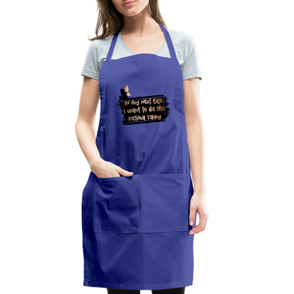 In My Next Life I Want To Be The Karma Fairy Adjustable Apron - royal blue