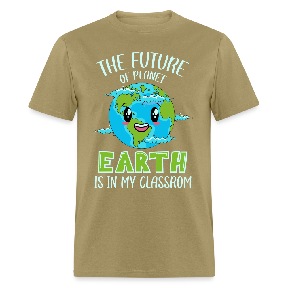 Earth Day Teacher T-Shirt (The Future is in My Classroom) - khaki