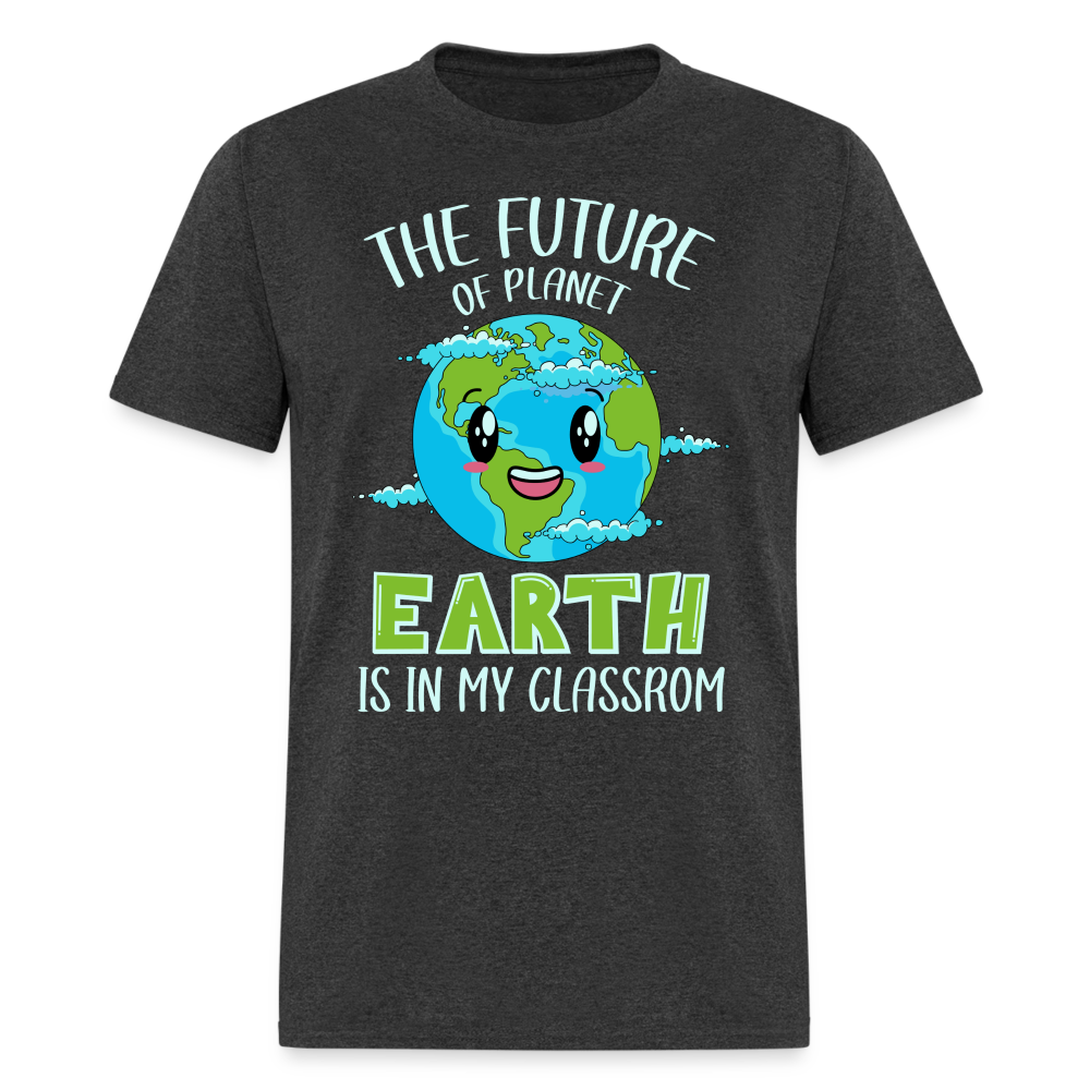 Earth Day Teacher T-Shirt (The Future is in My Classroom) - heather black