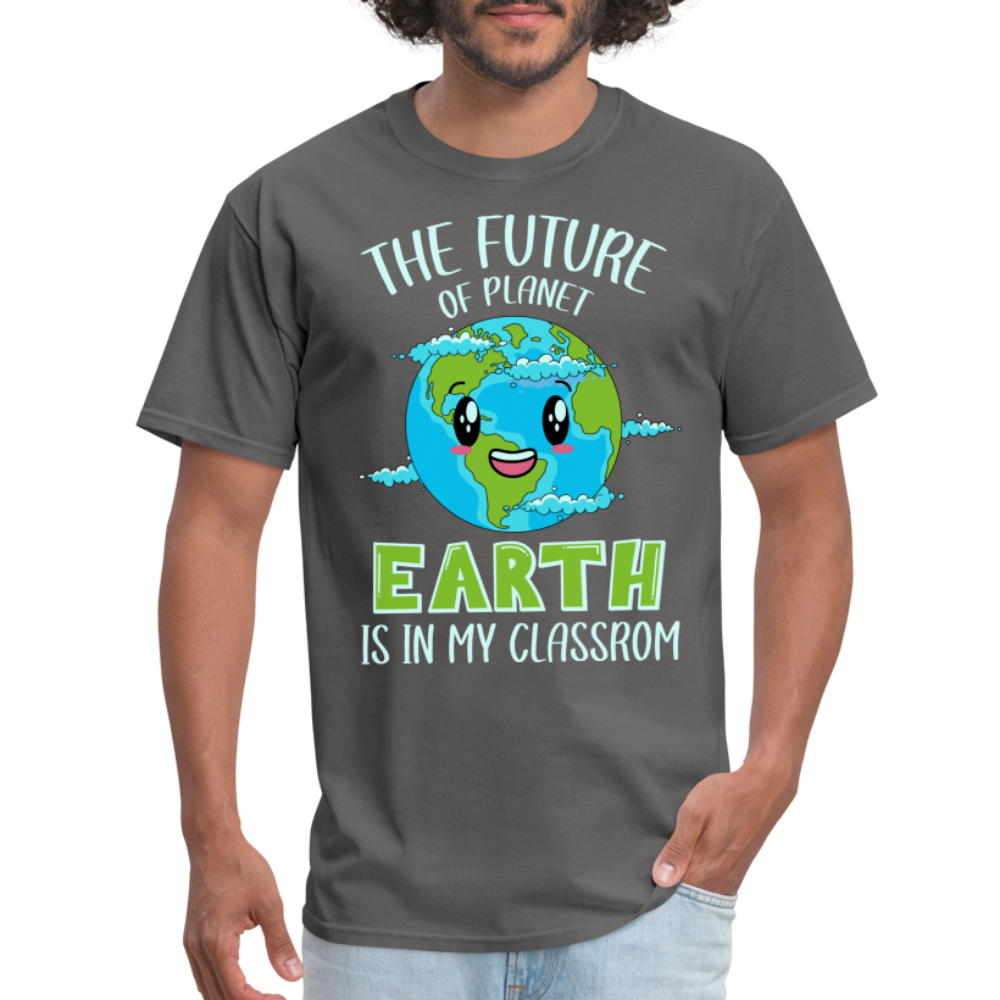 Earth Day Teacher T-Shirt (The Future is in My Classroom) - charcoal