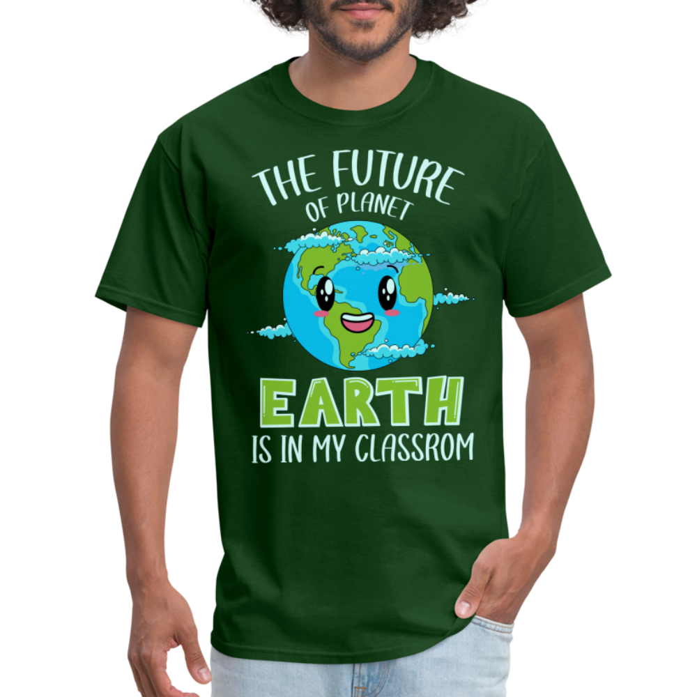 Earth Day Teacher T-Shirt (The Future is in My Classroom) - forest green