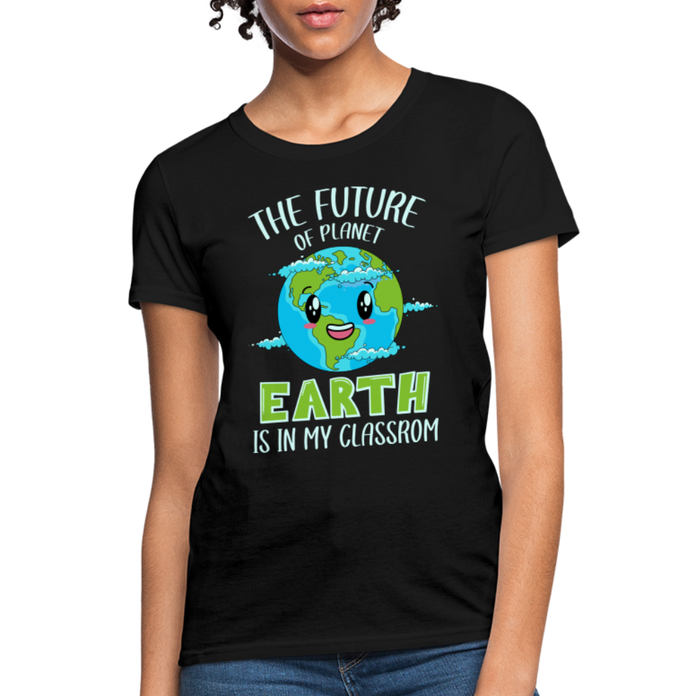 Earth Day Teacher Women's T-Shirt (The Future is in My Classroom) - black