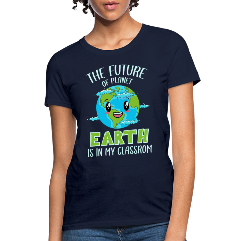 Earth Day Teacher Women's T-Shirt (The Future is in My Classroom) - navy