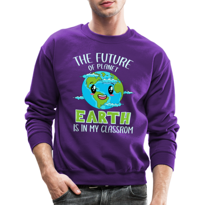Earth Day Teacher Sweatshirt (The Future is in My Classroom) - purple
