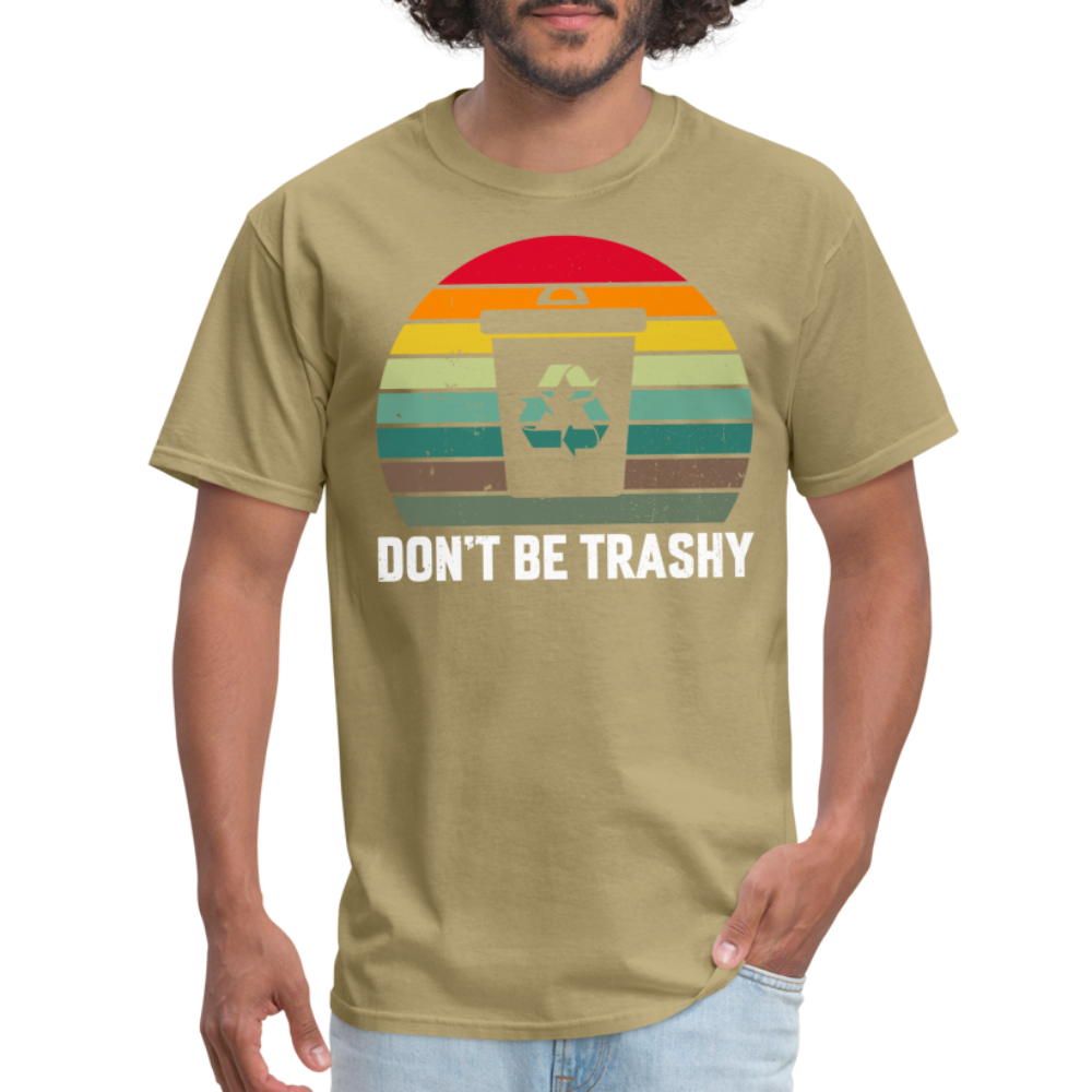 Don't Be Trashy T-Shirt (Recycle) - khaki