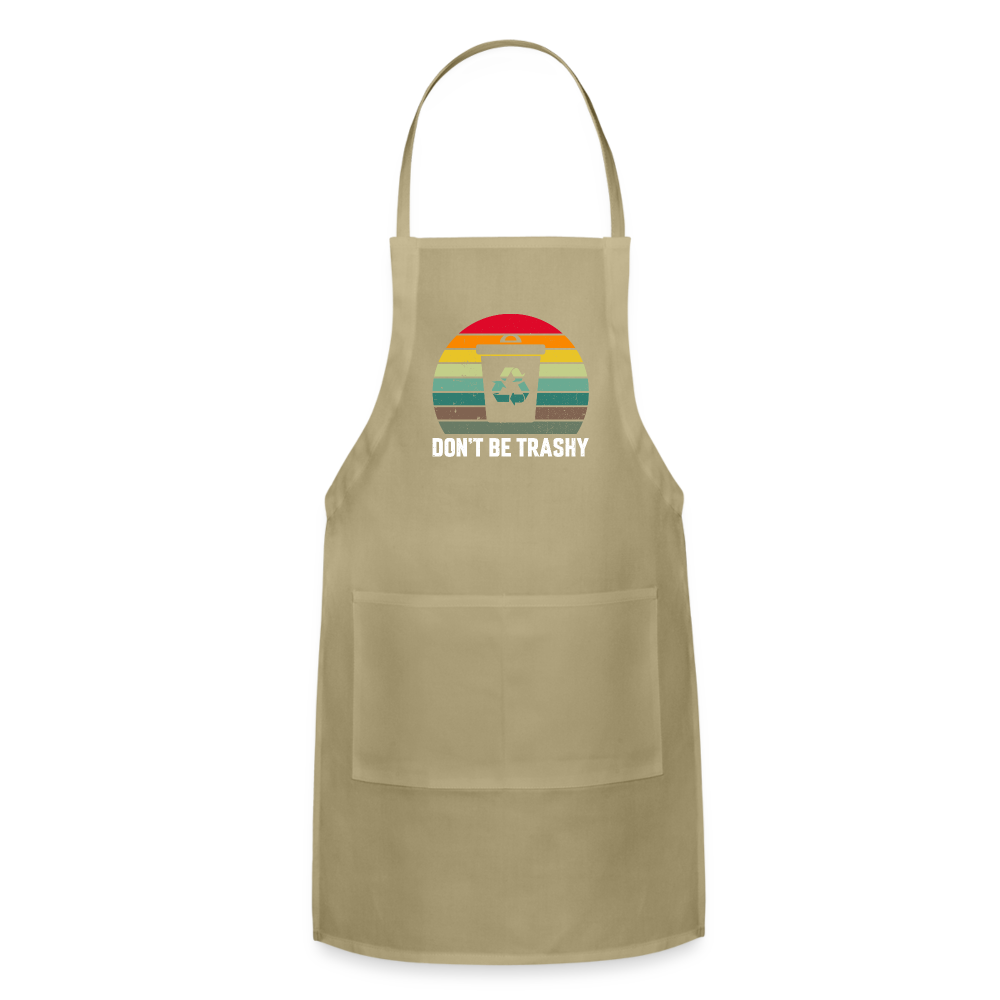 Don't Be Trashy Adjustable Apron (Recycle) - khaki