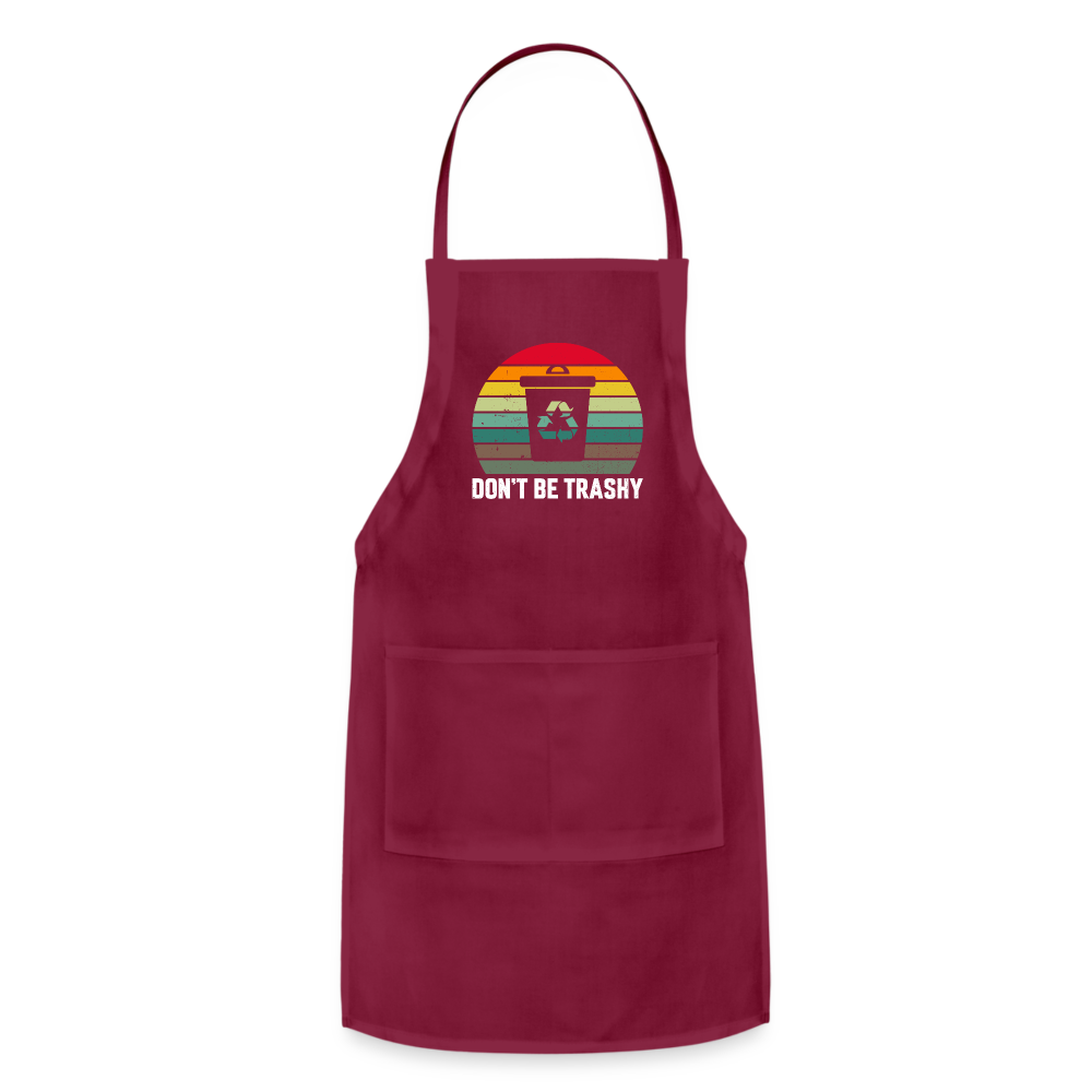 Don't Be Trashy Adjustable Apron (Recycle) - burgundy
