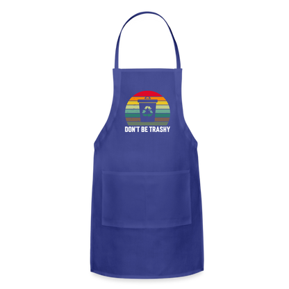 Don't Be Trashy Adjustable Apron (Recycle) - royal blue