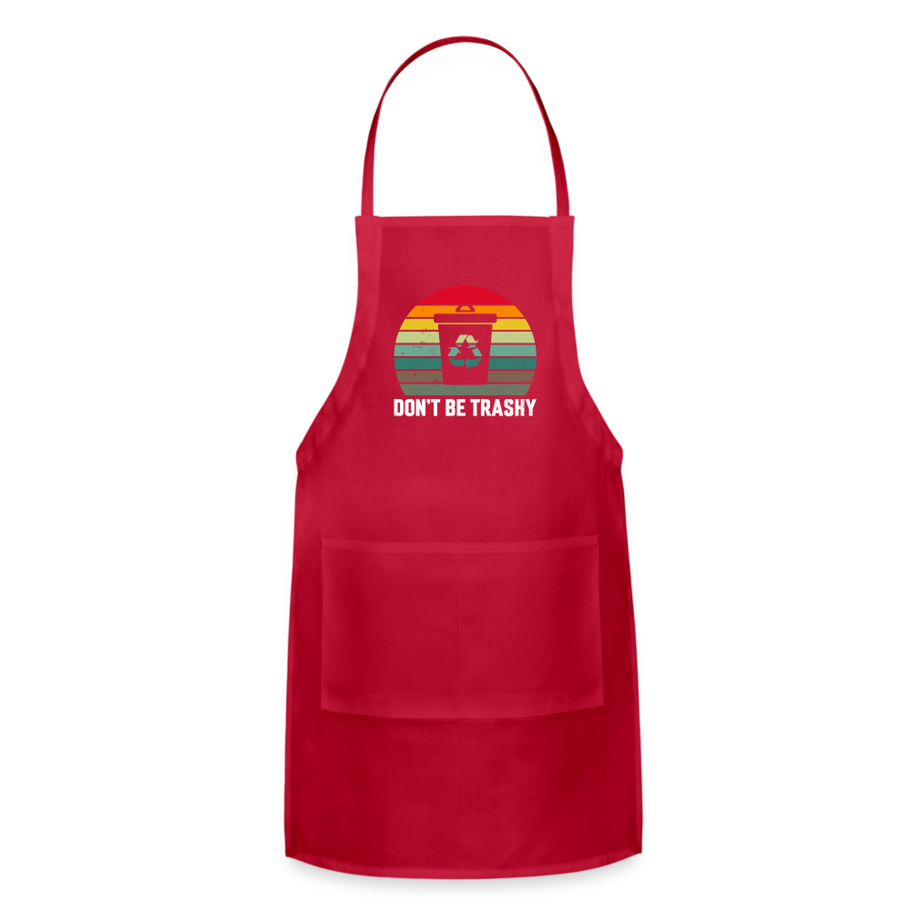 Don't Be Trashy Adjustable Apron (Recycle) - red