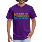 Help More Bees, Plant More Trees, Clean The Seas T-Shirt - purple