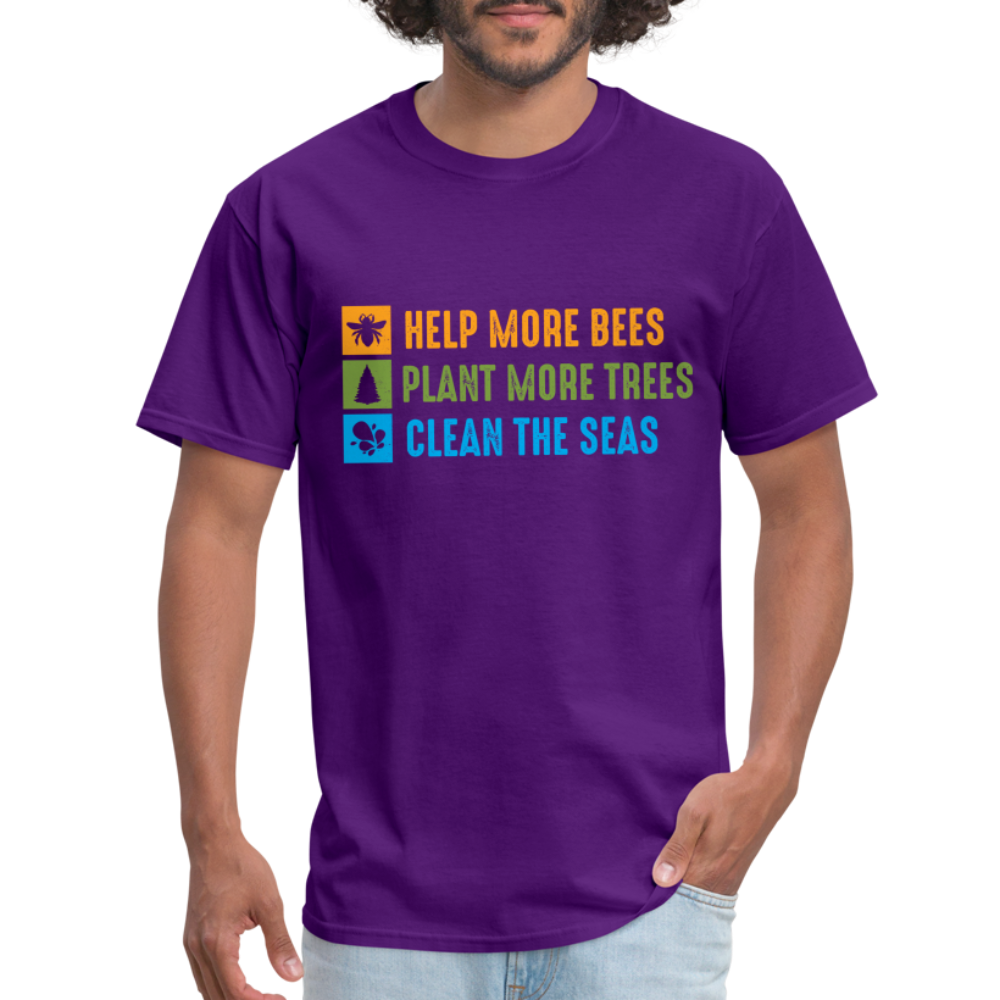 Help More Bees, Plant More Trees, Clean The Seas T-Shirt - purple