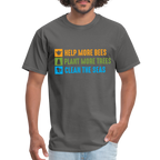 Help More Bees, Plant More Trees, Clean The Seas T-Shirt - charcoal