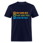 Help More Bees, Plant More Trees, Clean The Seas T-Shirt - navy
