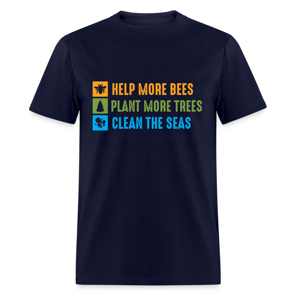 Help More Bees, Plant More Trees, Clean The Seas T-Shirt - navy