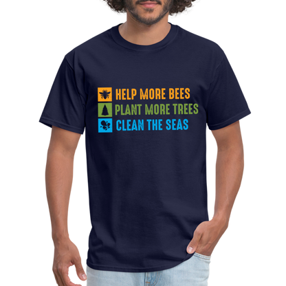 Help More Bees, Plant More Trees, Clean The Seas T-Shirt - navy