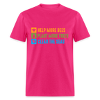 Help More Bees, Plant More Trees, Clean The Seas T-Shirt - fuchsia