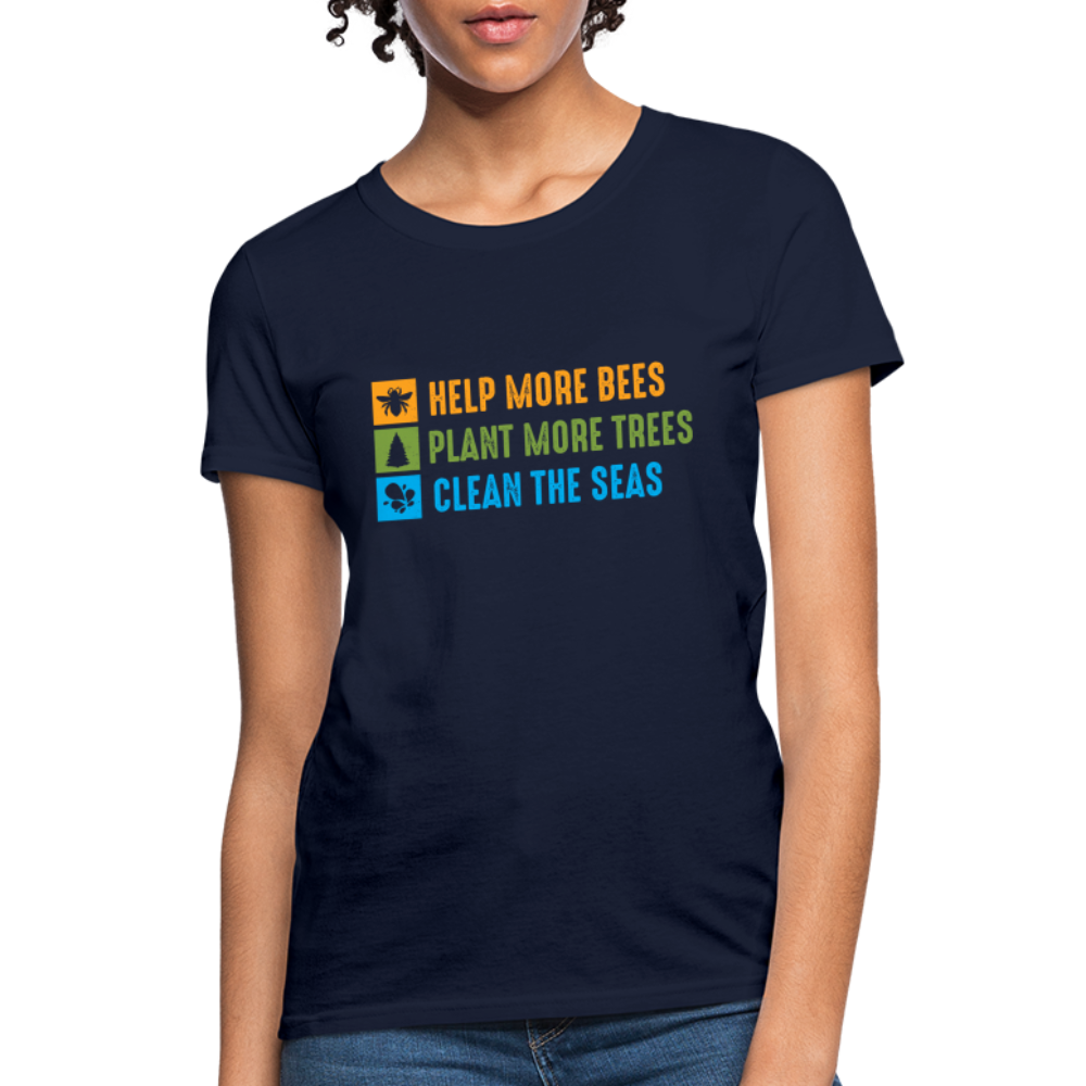 Help More Bees, Plant More Trees, Clean The Seas Women's T-Shirt - navy