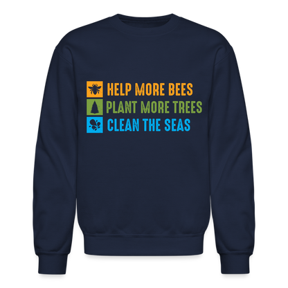 Help More Bees, Plant More Trees, Clean The Seas Sweatshirt - navy