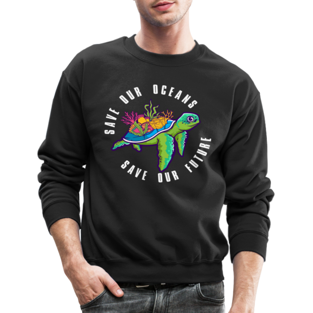 Save Our Oceans Save Our Future Sweatshirt - black
