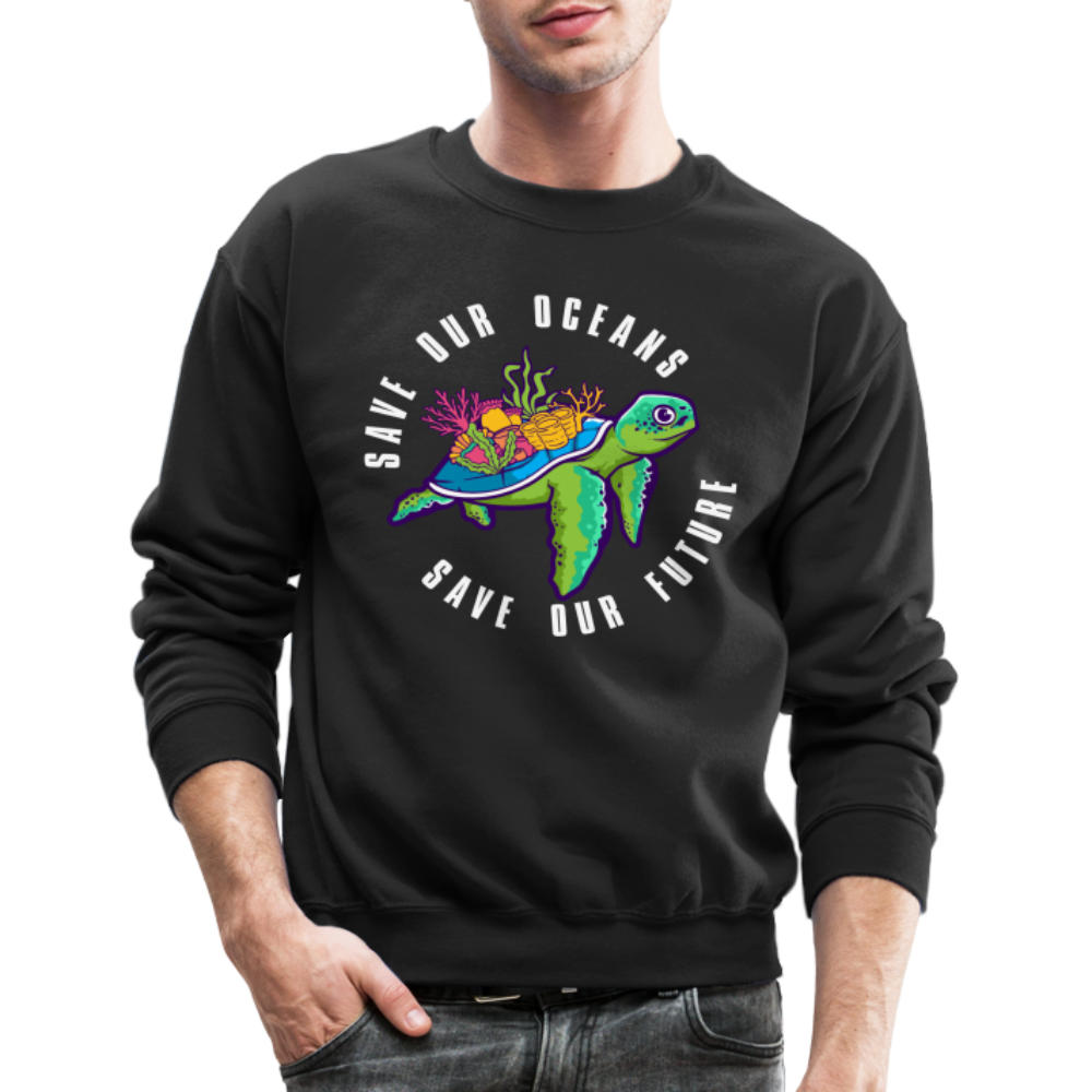 Save Our Oceans Save Our Future Sweatshirt Color: black