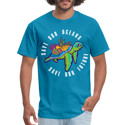 Save Our Oceans Save Our Future T-Shirt - turquoise