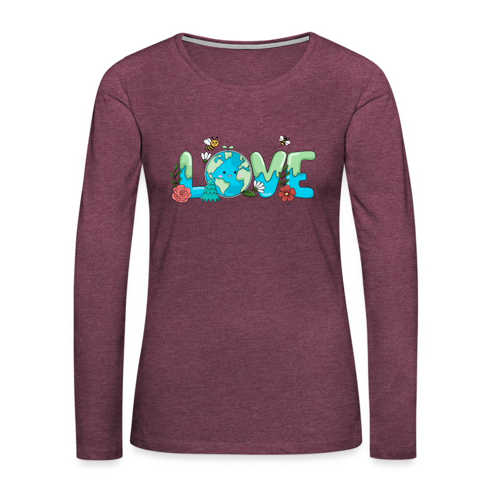 Nature's LOVE Celebration Women's Premium Long Sleeve T-Shirt (Earth Day) - heather burgundy