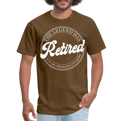 The Legend Has Retired T-Shirt - brown