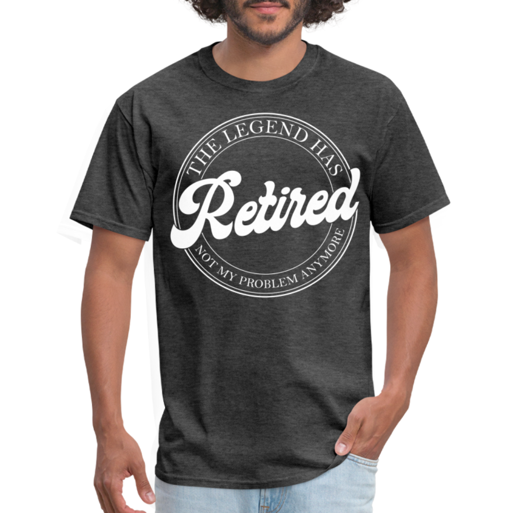 The Legend Has Retired T-Shirt - heather black