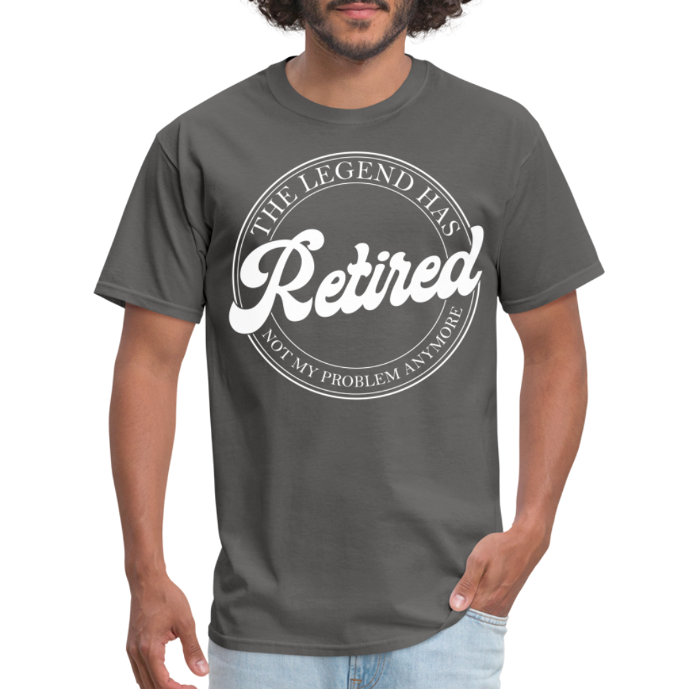 The Legend Has Retired T-Shirt - charcoal