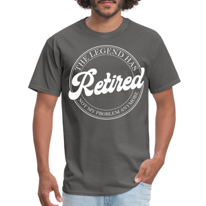 The Legend Has Retired T-Shirt - charcoal