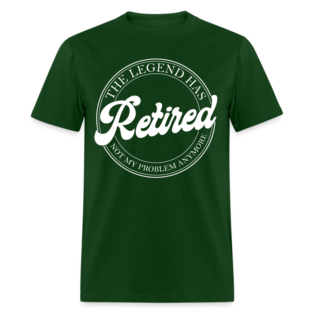 The Legend Has Retired T-Shirt - forest green
